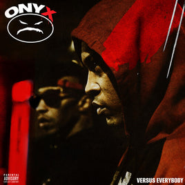 Onyx Versus Everybody [Explicit Content] - Vinyl