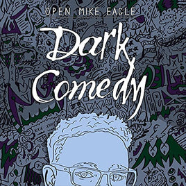 Open Mike Eagle DARK COMEDY - Vinyl