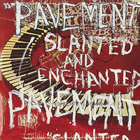 
              Pavement Slanted & Enchanted (RED & WHITE SPLATTER VINYL) - Vinyl
            