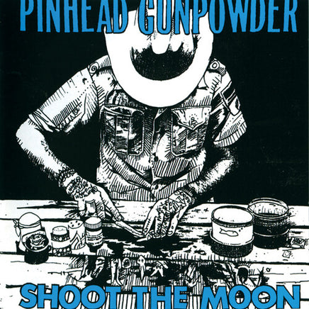 Pinhead Gunpowder Shoot The Moon - Vinyl