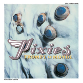 Pixies Trompe Le Monde - Vinyl