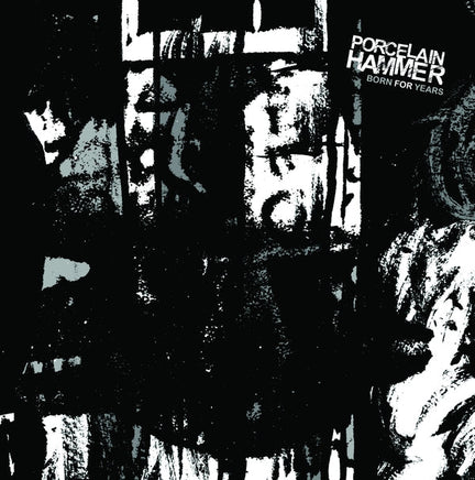 Porcelain Hammer Born For Years [LP] - Vinyl
