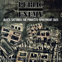 
              Public Enemy Black Sky Over The Projects: Apartment 2025 - Vinyl
            