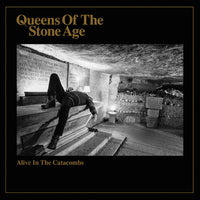 
              Queens Of The Stone Age Alive in the Catacombs - Vinyl
            