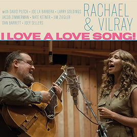 Rachael & Vilray I Love A Love Song! - Vinyl