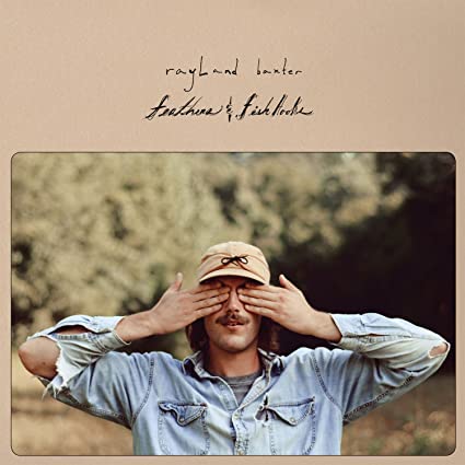 Rayland Baxter Feathers & Fishooks - Vinyl