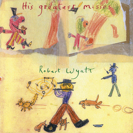 Robert Wyatt His Greatest Misses (Indie Exclusive) - Vinyl