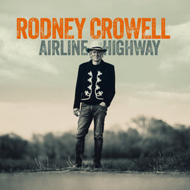 Rodney Crowell Airline Highway (Indie Exclusive Cobalt Vinyl) - Vinyl