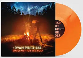Ryan Bingham Watch Out For The Wolf (Colored Vinyl, Orange, Indie Exclusive) - Vinyl