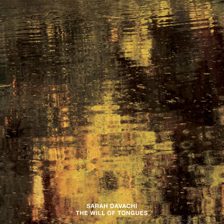 Sarah Davachi The Will Of Tongues - Vinyl