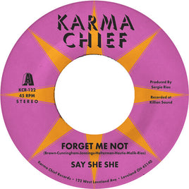 Say She She Forget Me Not / Blow My Mind (7" Single) - Vinyl