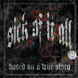 Sick of It All BASED ON A TRUE STORY - Vinyl