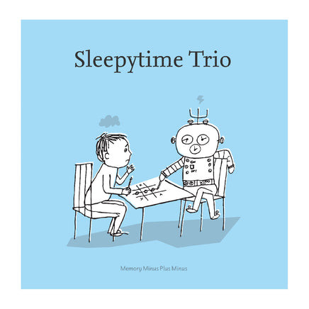 Sleepytime Trio Memory Minus Plus Minus [Clear Vinyl] - Vinyl