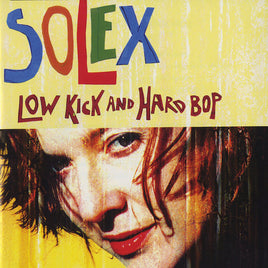 Solex Low Kick And Hard Bop - Vinyl