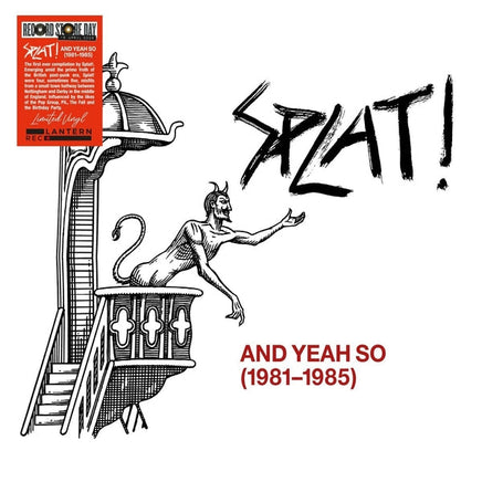 Splat! And Yeah So (1981-1985) [LP] - Vinyl