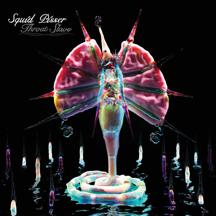 Squid Pisser Throat Slave (Irradiated Pink Vinyl) - Vinyl