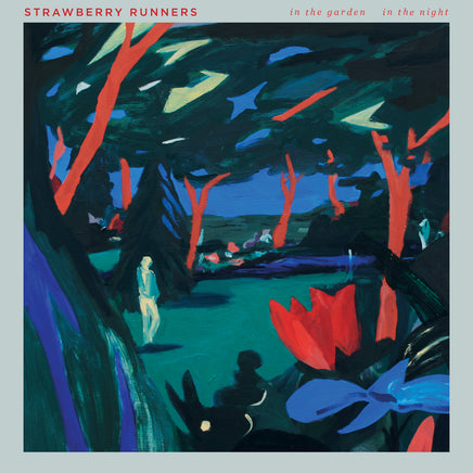 Strawberry Runners In The Garden, In The Night - Vinyl