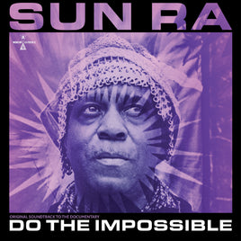 Sun Ra Do The Impossible: Original Soundtrack To The Documentary (Purple Vinyl) - Vinyl