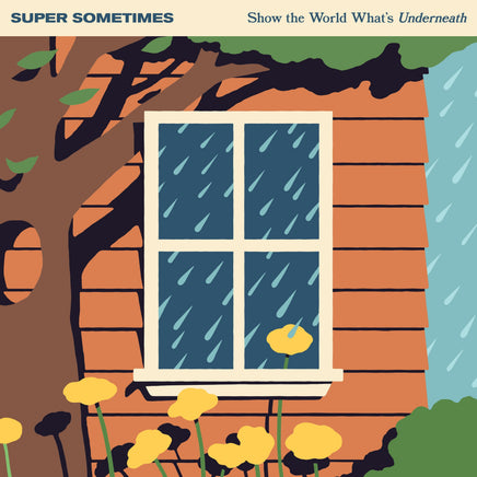 Super Sometimes Show The World What’S Underneath (Indie Exclusive) [Half Milky Clear / Half Orange W/ White Splatter] - Vinyl