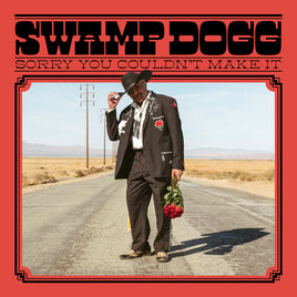Swamp Dogg Sorry You Couldn't Make It - Vinyl