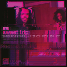 Sweet Trip Walkers Beware! We Drive Into the Sun / Stab/ Slow (Teal Colored Vinyl) (12" Single) - Vinyl