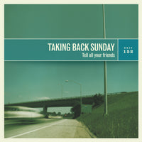 
              TAKING BACK SUNDAY Tell All Your Friends (Indie Exclusive) [Maelstrom LP] - Vinyl
            
