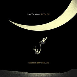Tedeschi Trucks Band I Am The Moon: III. The Fall - Vinyl