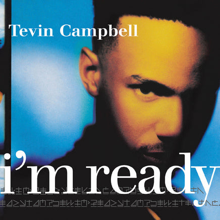 Tevin Campbell I'M Ready - Remastered (Sea Blue Vinyl) - Vinyl