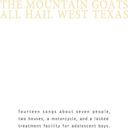 the Mountain Goats All Hail West Texas - Vinyl