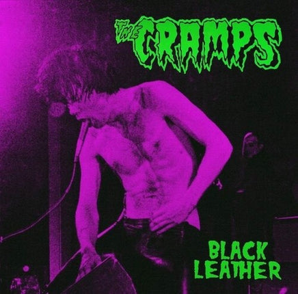 The Cramps Black Leather: Live At The Stone, San Francisco, 13th May 1980 (Limited Edition, Green Colored Vinyl) [Import] - Vinyl
