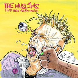 The Muslims F*** These F***in Facists [Explicit Content] - Vinyl