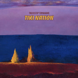 Truckstop Tomahawk Tiki Nation (Lava Magma Explosion Vinyl) - Vinyl