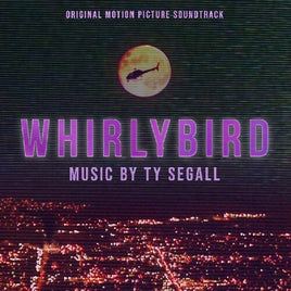 Ty Segall Whirlybird Original Motion Picture Soundtrack - Vinyl
