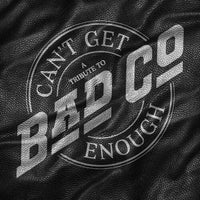 
              Various Artists Can't Get Enough: A Tribute to Bad Company - Vinyl
            
