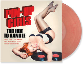 Various Artists Pin-Up Girls Vol. 1: Too Hot To Handle (Colored Vinyl, Red, 180 Gram Vinyl, Limited Edition) - Vinyl