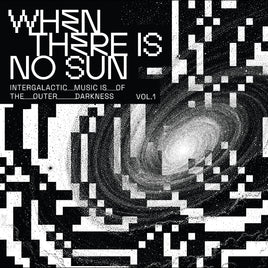 Various Artists When There Is No Sun Vol. 1 - Vinyl