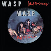 
              W.A.S.P. I Wanna Be Somebody (Picture Disc Vinyl) - Vinyl
            