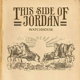 Watchhouse This Side Of Jordan - Vinyl