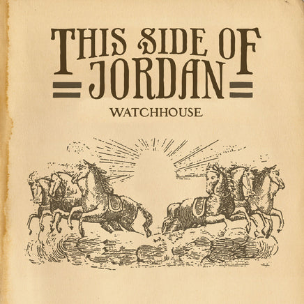 Watchhouse This Side Of Jordan - Vinyl