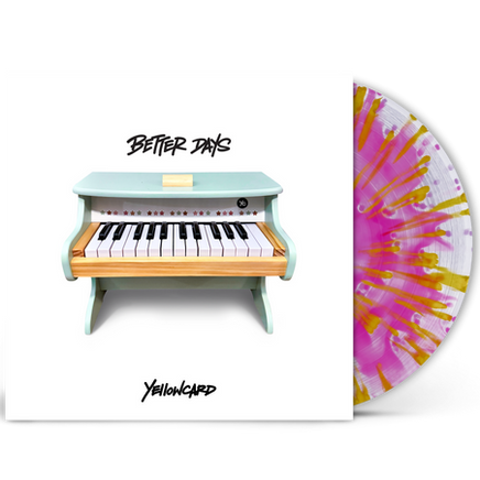 Yellowcard Better Days [Explicit Content] (Indie Exclusive, Pink & Yellow Splatter Colored Vinyl, Poster) - Vinyl