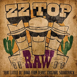 ZZ Top RAW (‘That Little Ol' Band From Texas’ Original Soundtrack) - Vinyl