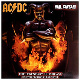 AC/DC Hail Caesar! - The Legendary Broadcasts [Vinyl] - Vinyl