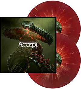 Accept Too Mean To Die (Orange In Red with White Splatter Vinyl) [2LP] - Vinyl