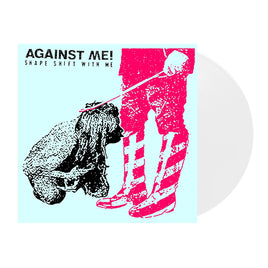 Against Me! Shape Shift With Me [2LP | White Vinyl] - Vinyl