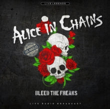 Alice In Chains Bleed the Freaks: Live In Los Angeles 1990 [Import] - Vinyl