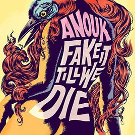 Anouk Fake It Till We Die - Vinyl