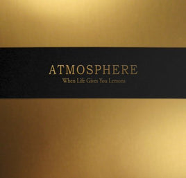 Atmosphere When Life Gives You Lemons You Paint That Shit Gold - Vinyl