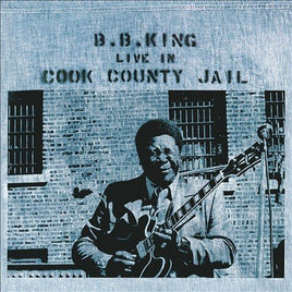B.B. King Live In Cook County Jail - Vinyl