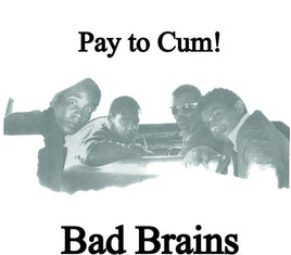 Bad Brains Pay To Cum! (Colored Vinyl, Black, White, Indie Exclusive) (7" Single) - Vinyl