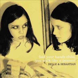 Belle & Sebastian FOLD YOUR HANDS CHILD YOU WALK LIKE A PEASANT - Vinyl
